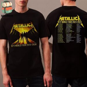 Metallica Dates And Places List M72 World Tour 2023-2024 Rock Band Unisex Gift For Fans Two Sides Classic T-Shirt