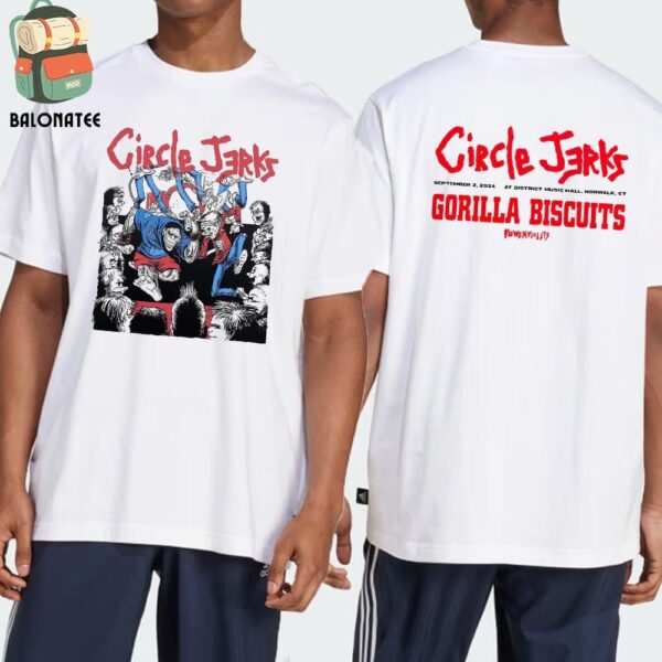 Circle Jerks Event Tee Gorrila Biscuits At District Music Hall Norwalk CT On September 2nd 2024 Two Sides Classic T-Shirt