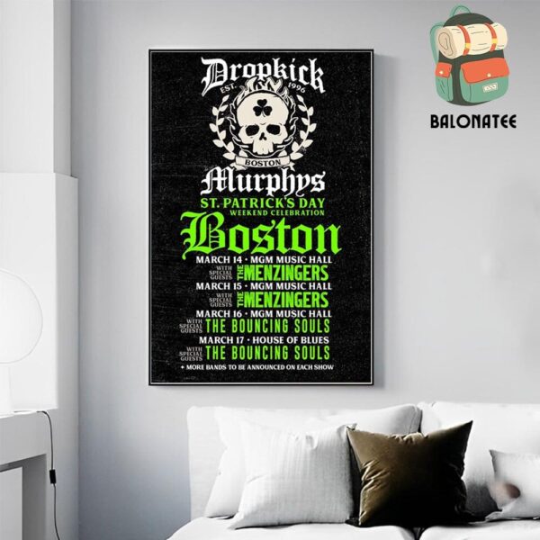 Dropkick Murphys St Patrick’s Day Weekend Celebration Boston On March 14th-17th 2024 Wall Decor Poster Canvas