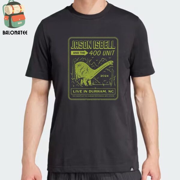 Jason Isbell And The 400 Unit Event Tee At Durham Performing Arts Center Durham NC On September 20th And 21st 2024 Classic T-Shirt