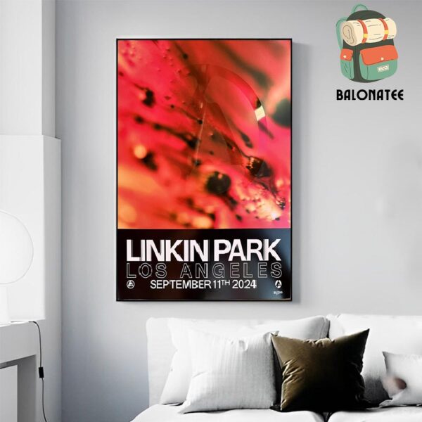 Linkin Park From Zero Tour 2024 Forum Poster At Los Angeles On September 11th 2024 Wall Decor Poster Canvas