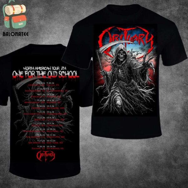 Obituary North America Tour 2024 One For The Old School Dates And Places List Merch Limited Two Sides Classic T-Shirt