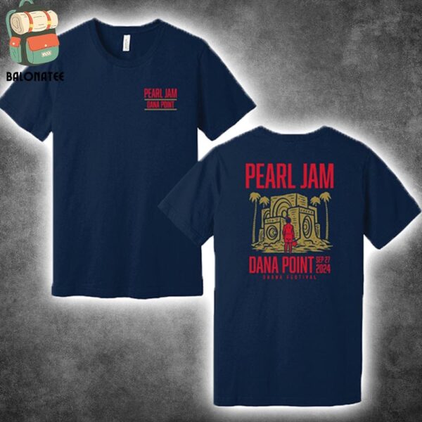 Pearl Jam Dark Matter World Tour 2024 Event Tee At Ohana Festivial In Doheny State Beach Dana Point CA On September 27th 2024 Two Sides Classic T-Shirt