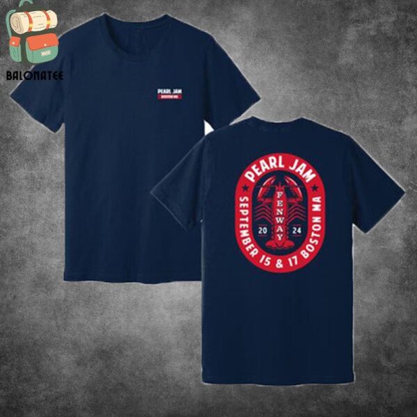 Pearl Jam Dark Matter World Tour 2024 Lobster Roll Tee At Fenway Park Boston MA On September 15th 2024 Two Sides Classic T-Shirt