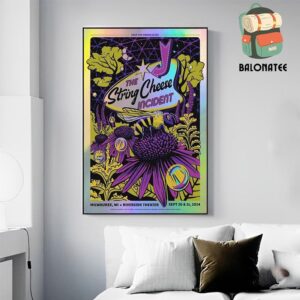 The String Cheese Incident Keep The Dream Alive Event Rainbow Edition At The Riverside Theater Milwaukee WI On September 20 And 21 2024 Wall Decor Poster Canvas