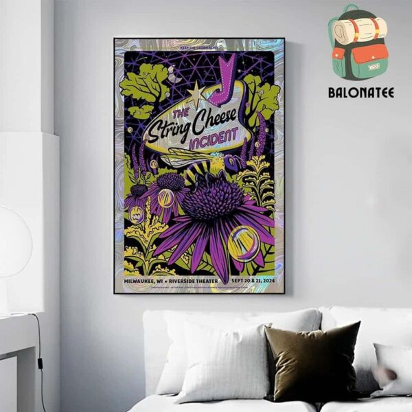 The String Cheese Incident Keep The Dream Alive Event Swirl Foil Edition At The Riverside Theater Milwaukee WI On September 20 And 21 2024 Wall Decor Poster Canvas