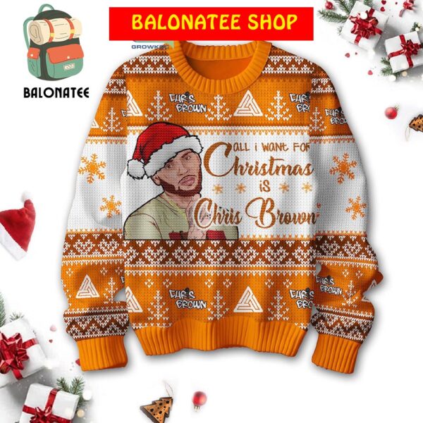 Chris Brown Is All I Want For Christmas Ugly Sweater