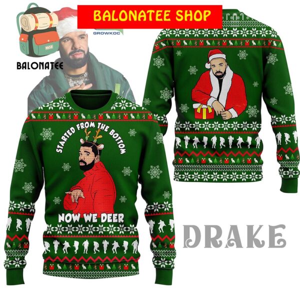 Drake Started From The Bottm Now We Deer Christmas Ugly Sweater