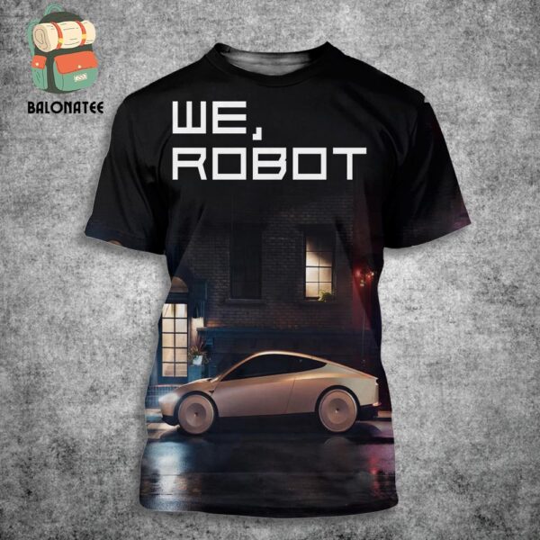 Elon Musk Poster We Robot Unveils Robotaxi Event All Over Print Shirt