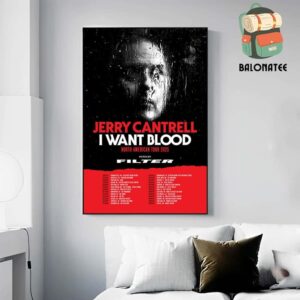 Jerry Cantrell I Want Blood North American Tour 2025 With Filter Dates And Places List Wall Decor Poster Canvas