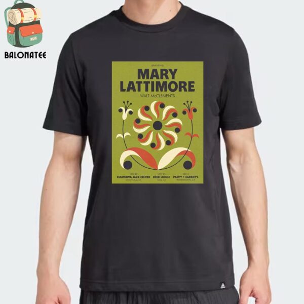 Mary Lattimore Event Poster At Kuumbwa Jazz Center Santa Cruz CA On November 20th 2024 Classic T-Shirt