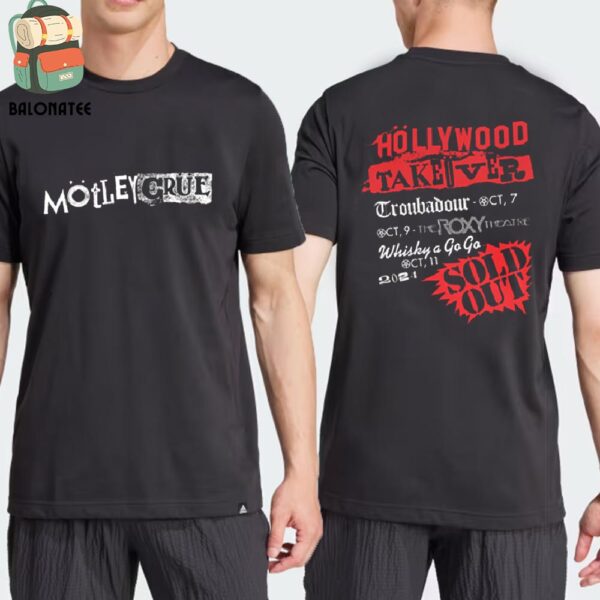 Motley Crue Hollywood Takeover Tee Whisky A Go Go 2024 From 7th To 11th 2024 Two Sides Classic T-Shirt