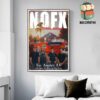 Nofx The Final Shows Final Tour 2024 In San Pedro Los Angeles CA On October 6th 2024 Wall Decor Poster Canvas