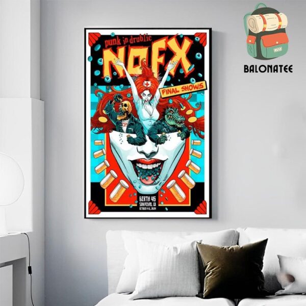 Nofx Final Tour 2024 Final Shows At Berth 46 San Pedro CA On October 4th To 6th 2024 Wall Decor Poster Canvas