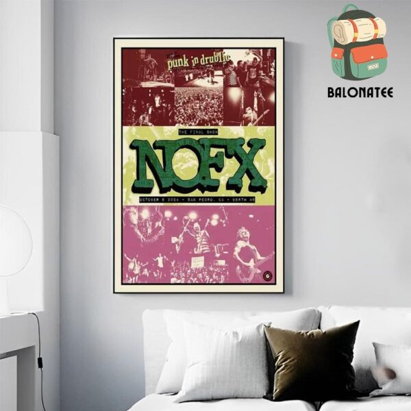 Nofx The Final Shows Final Tour 2024 In San Pedro Los Angeles CA On October 6th 2024 Wall Decor Poster Canvas