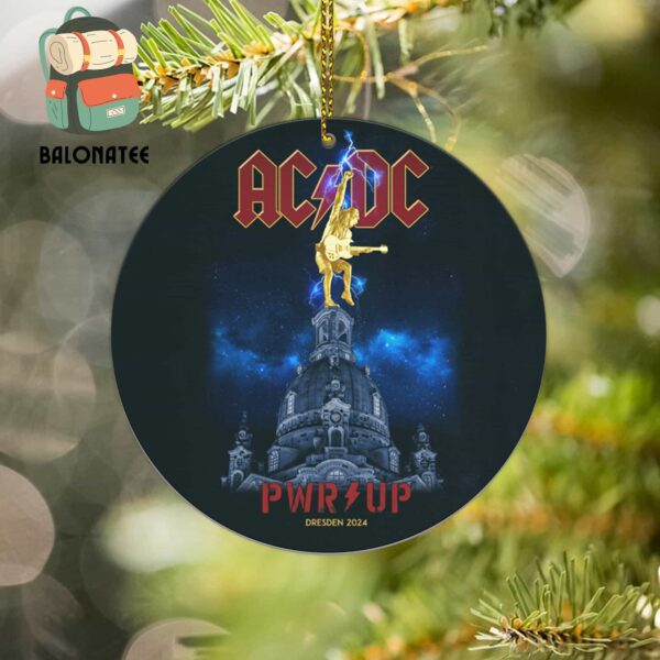 AC DC Power Up 2024 Dresden Tour Dresden Are You Ready On June 16th And 19th 2024 Holiday Christmas Gift Ornament