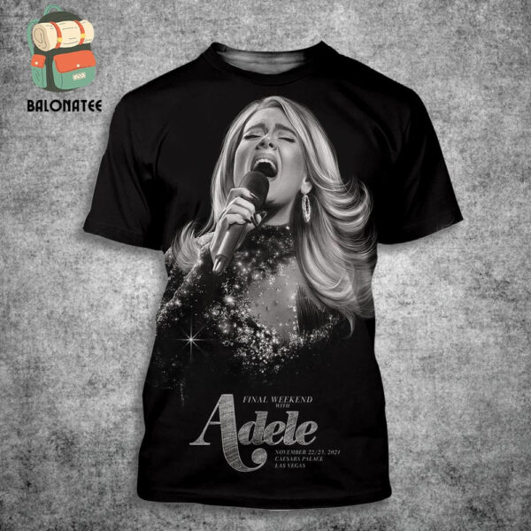 Adele Final Weekend Event Poster At Caesars Palace Las Vegas NV On November 22nd And 23rd 2024 All Over Print Shirt