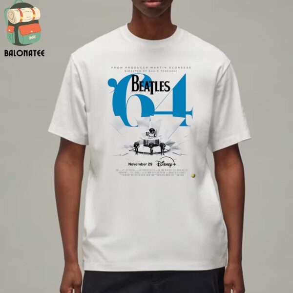 Beatles ’64 Will Release On Disney Plus On November 29th 2024 Classic T-Shirt