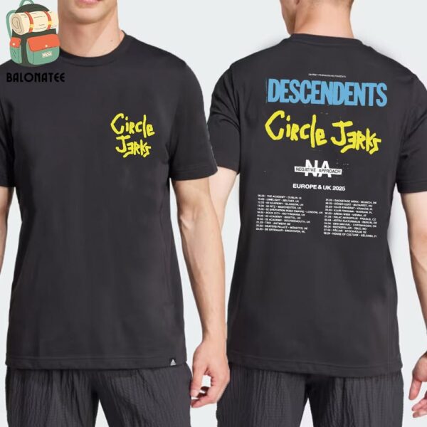 Circle Jerks Descedents Negative Approach 2025 UK European Tour Dates And Places List Two Sides Classic T-Shirt