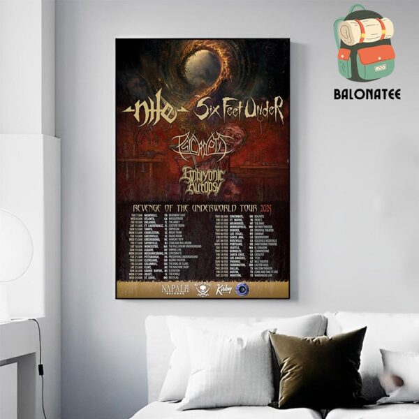 Nile And Six Feet Under Revenge Of The Underworld Tour US 2025 Dates And Places List Wall Decor Poster Canvas