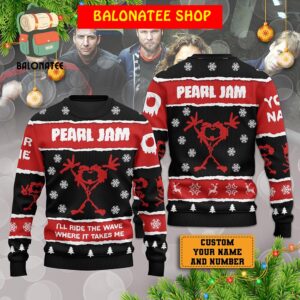 Pearl Jam I’ll Ride The Wave Where It Takes Me Christmas Custom Name Number Ugly Sweaters