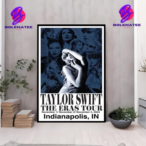 Taylor Swift The Eras Tour Event Poster At Lucas Oil Stadium Indianapolis IN On November 1st To 3rd 2024 Wall Decor Poster Canvas