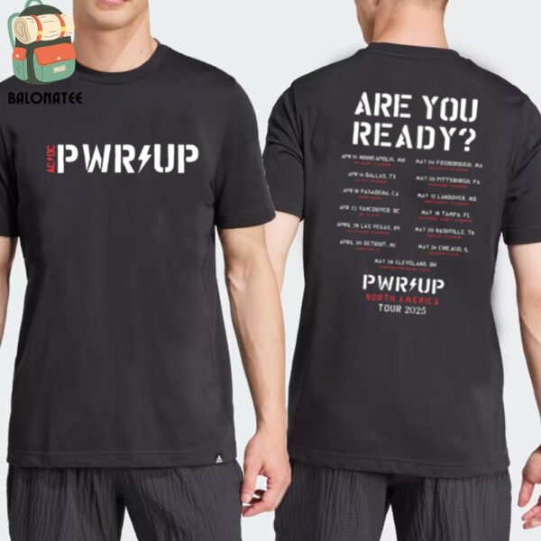 AC DC Are You Ready PWR UP 2025 Tour Dates B And W T-Shirt Tee Merch Limited Two Sides Classic T-Shirt