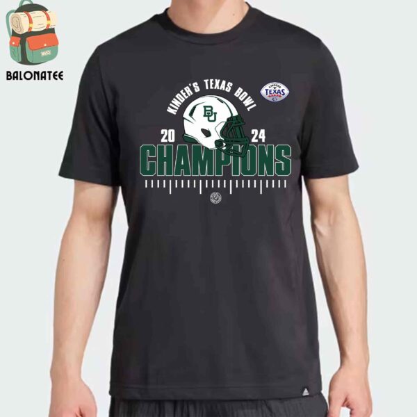 Baylor Bears Is The 2024 Kinder’s Texas Bowl Champions College Football Season 2024-2025 Classic T-Shirt