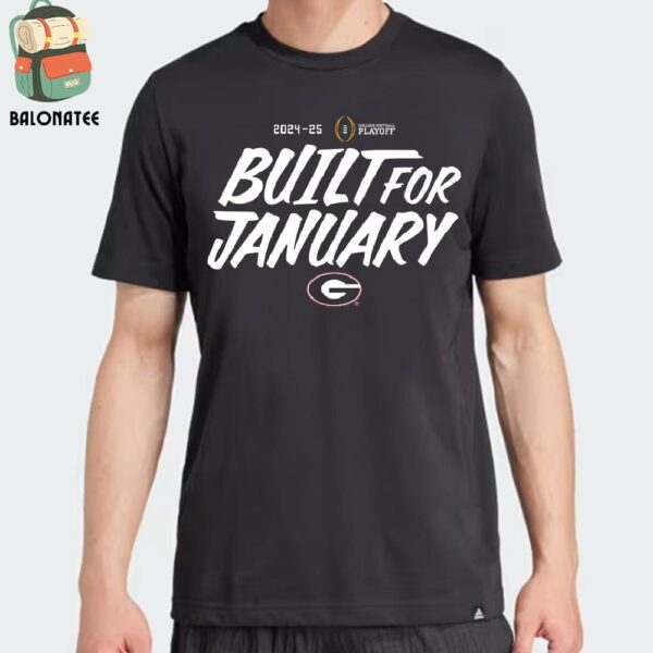 College Football Playoff 2025 Georgia Bulldogs Built For January Merchandise Limited Classic T-Shirt