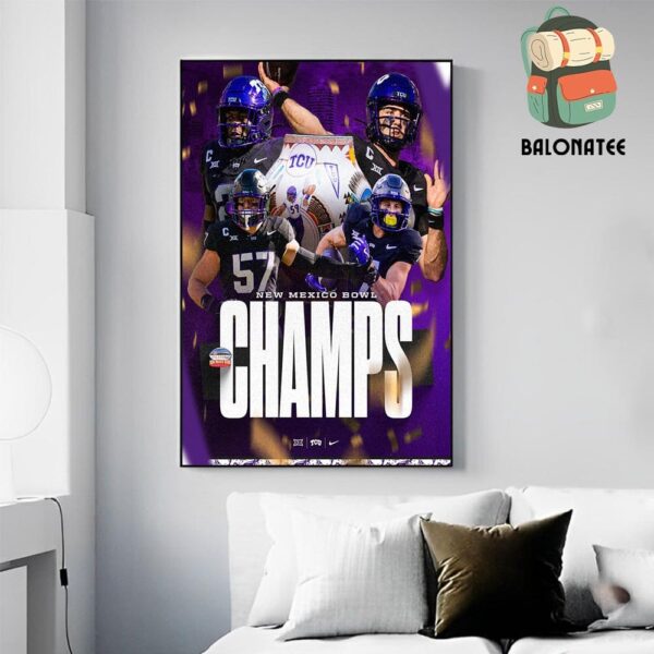 Congrats To TCU Horned Frogs With 2024 New Mexico Bowl Champions Wall Decor Poster Canvas