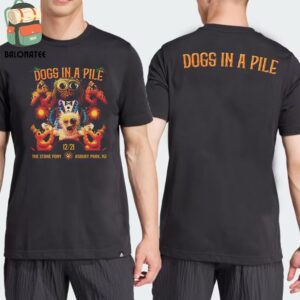 Dogs In A Pile Event Poster At The Stone Pony Asbury Park NJ On December 21st 2024 Two Sides Classic T-Shirt