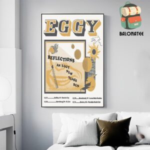 Eggy Band Reflections An Eggy New Year’s Run Dates And Places List Wall Decor Poster Canvas