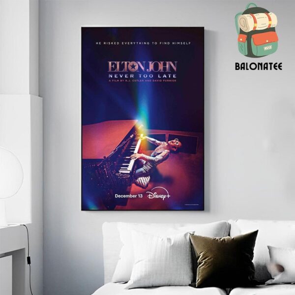 Elton John Never Too Late Film By RJ Cutler And David Furnish On Disney Plus On December 13th 2024 Wall Decor Poster Canvas