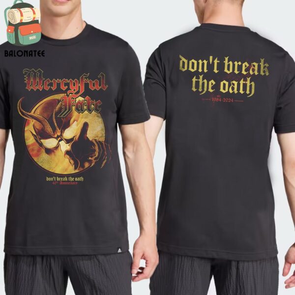 Mercyful Fate Don’t Break The Oath 40th Anniversary 1984-2024 Tee Merch Limited Two Sides Classic T-Shirt