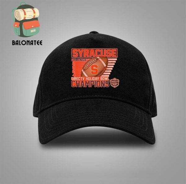 Syracuse Orange Football Is 2024 Holiday Bowl Champions Tee Merchandise Limited Snapback Classic Hat Cap