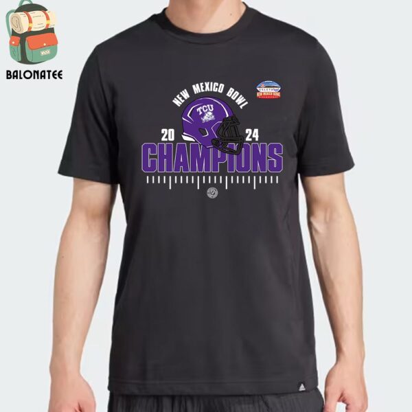 TCU Horned Frogs Is The 2024 New Mexico Bowl Champions NCAA Football Division I Classic T-Shirt