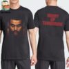 The Weeknd One Night Only Rose Bowl Game Show Hurry Up Tomorrow On January 25th 2025 Two Sides Classic T-Shirt