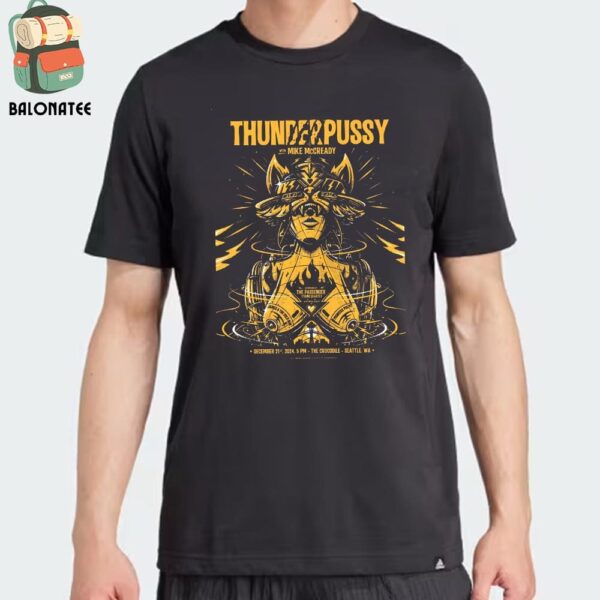 ThunderPussy Artwork Poster For Their Show At The Crocodile Seattle WA On December 21th 2024 Classic T-Shirt