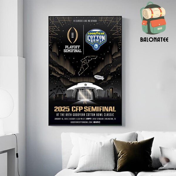 2025 CFP Semifinal Artwork Poster At The 89th Goodyear Cotton Bowl Classic Game On January 10th 2025 At Arlington TX Wall Decor Poster Canvas