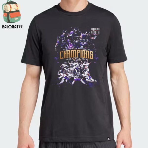 Baltimore Ravens Back To Back AFC North Champions 2023-2024 Conquered The North Classic T-Shirt