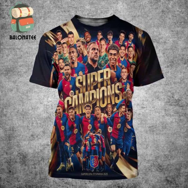 Barcelona Is 2025 Supercopa De Espana Champions Super Campions All Over Print Shirt