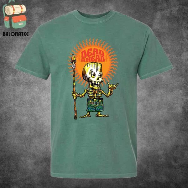 Dead Ahead Festival Skeleton Shaka Tee Merchandise Limited Classic T-Shirt