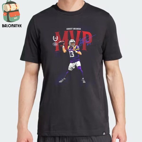 Garrett Nussmeier Of LSU Tigers Is The MVP Of The 2024 Kinder’s Texas Bowl Classic T-Shirt