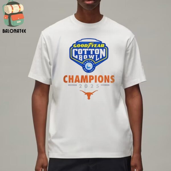 Goodyear Cotton Bowl Champions 2025 Texas Longhorns Classic T-Shirt