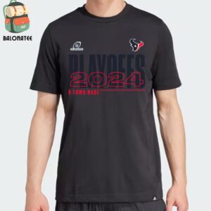 Houston Texans H-Town Made 2024 NFL Playoffs Merchandise Limited Classic T-Shirt