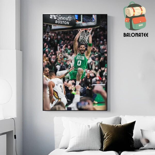 Jayson Tatum With The Slam In Win Match Of Boston Celtics Versus New Orleans Pelicans NBA 2024-2025 Wall Decor Poster Canvas