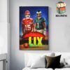 Chiefs And Eagles Run It Back Super Bowl LIX In New Orleans On Sunday February 9th 2025 Wall Decor Poster Canvas