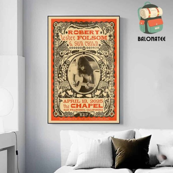 Robert Lester Folsom And Sun Child At The Chapel Sanfrancisco California On April 13th 2025 Wall Decor Poster Canvas