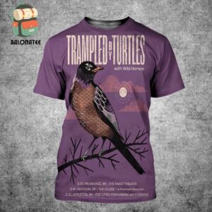 Trampled By Turtles Artwork Poster For Show With Wild Horses At Wisconsin On February 13th To 15th 2025 All Over Print Shirt