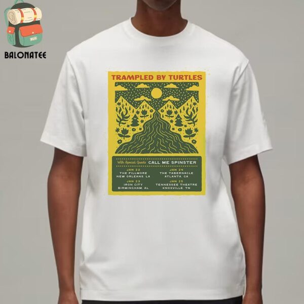 Trampled By Turtles Artwork Poster For Shows With Call Me Spinster On January 22nd To 25th 2025 Classic T-Shirt